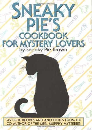 Sneaky Pie's Cookbook for Mystery Lovers (Hardcover)
