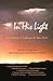 In His Light: A Path into C...