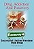 Drug Addiction And Recovery (Successful Lifetime Freedom From Drugs)