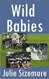 Wild Babies (Nature Kids) Wild Babies (Nature Kids)