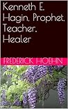 Kenneth E. Hagin,...