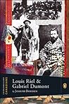 Louis Riel and Ga...