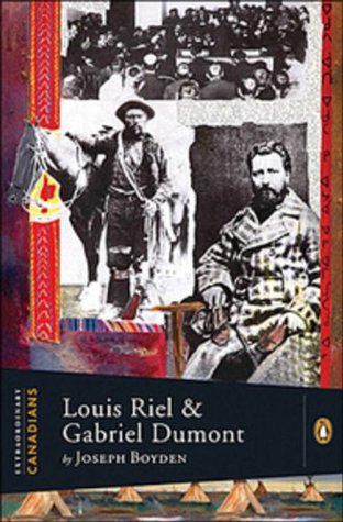 Louis Riel and Gabriel Dumont (Hardcover)