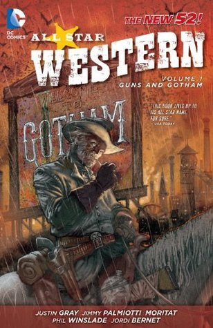 All-Star Western, Volume 1: Guns and Gotham (Paperback)