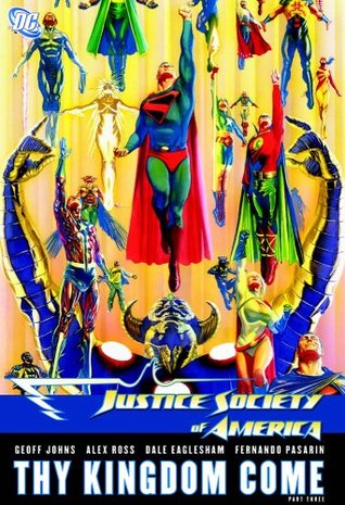 Justice Society of America, Vol. 4: Thy Kingdom Come, Vol. 3 (Hardcover)