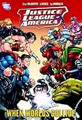 Justice League of America, Vol. 6: When Worlds Collide