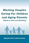 Working Couples Caring for Children and Aging Parents (Applied Psychology Series)