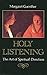 Holy Listening by Margaret Guenther