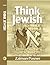 Think Jewish by Rabbi Zalman Posner