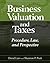 Business Valuation and Taxes: Procedure, Law, and Perspective