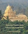 Exploring Timeless India: Volume One Tamil Nadu