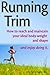 Running Trim : How to reach...