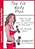 The Fit Body Plan: Get the ...