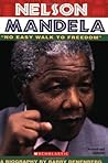 Nelson Mandela: No Easy Walk To Freedom