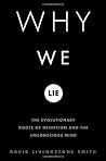 Why We Lie by David Livingstone Smith