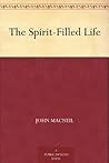 The Spirit-Filled Life The Spirit-Filled Life