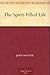 The Spirit-Filled Life by John MacNeil