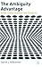 The Ambiguity Advantage: Wh...