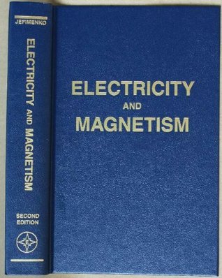 Electricity and Magnetism: An Introduction to the Theory of Electric and Magnetic Fields, 2nd edition (Hardcover)