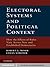 Electoral Systems and Political Context by Robert G. Moser
