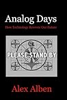 Analog Days-- How...