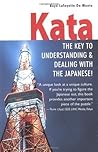 Kata: The Key to Understanding & Dealing with the Japanese!