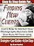 Step By Step Guide For Finding New Photography Clients by Scott Voelker