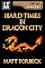 Hard Times in Dragon City (Shotguns & Sorcery Book 1)