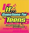 If... Questions for Teens
