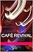 Café Revival