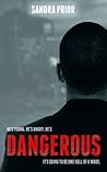 Dangerous