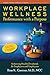 Workplace Wellness: Perform...