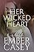 Her Wicked Heart (Her Wicked Heart, #1; The Cunningham Family, #3)