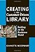 Creating the Customer-Driven Library: Building on the Bookstore Model