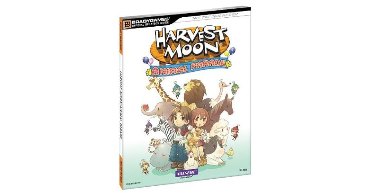 Harvest Moon Animal Parade Official Strategy Guide By Rick Barba