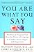 You Are What You Say by Matthew Budd