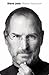Steve Jobs. La biografía