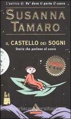 Il castello dei sogni. Storie che parlano al cuore (Paperback)