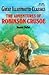 The Adventures of Robinson Crusoe (Great Illustrated Classics)