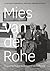 Mies van der Rohe: A Critical Biography, New and Revised Edition