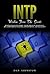 INTP Wisdom From The Greats: Respected INTPs Share Their Ideas On Happiness, Relationships, Wealth, Government, and Religion (Words of Wisdom Series)