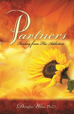 Partners: Healing From His Addiction (Kindle Edition)