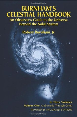 Burnham's Celestial Handbook: An Observer's Guide to the Universe Beyond the Solar System, Volume 1: Andromeda Through Cetus (Paperback)