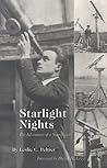 Starlight Nights: The Adventures of a Star-Gazer