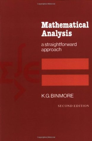 Mathematical Analysis: A Straightforward Approach, 2nd Edition (Paperback)