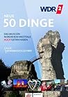 Neue 50 Dinge - Das muss ein Nordrhein-Westfale auch getan haben by WDR 2 Redaktion
