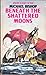 Beneath the Shattered Moons