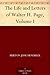 The Life and Letters of Walter H. Page, Volume I