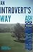 An Introvert's Way: Surviving in an Extroverted World