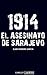 1914 El asesinato de Sarajevo